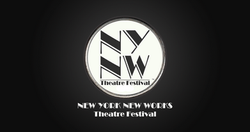 NEW YORK NEW WORKS THEATRE FESTIVAL